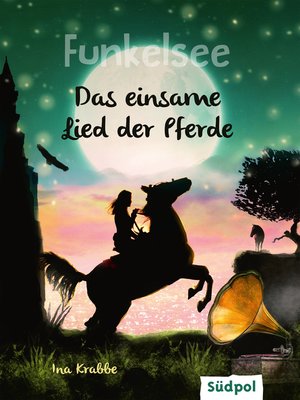 cover image of Funkelsee – Das einsame Lied der Pferde (Band 6)